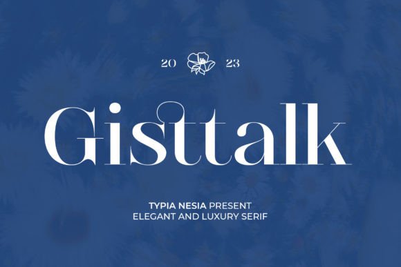 Gistalk: A Serif Font for Elegant Branding