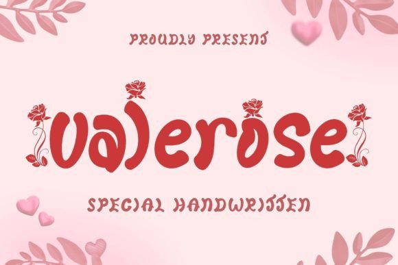 Valerose: The Handwritten Font That Elevates Campaigns